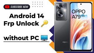 Oppo A79 5G Android 141312 Android new security patch Google Frp Bypass without PC  