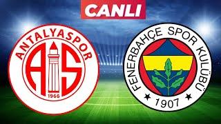 FENERBAHÇE ANTALYASPOR MAÇI CANLI İZLE