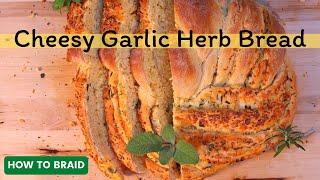 Cheesy Garlic Herb Bread  Homemade 4 Cheese Braided Bread  How to Recipe