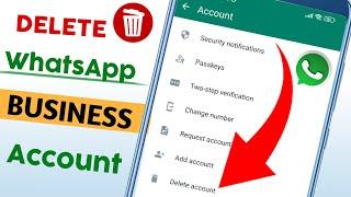 How to Delete Whatsapp Business Account  WhatsApp Business Account Delete Kaise Kare