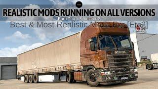 The Best And Most Realistic Mods Running on All Versions for Euro Truck Simulator 2.