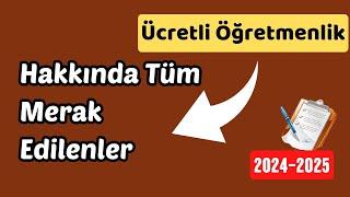 ücretli öğretmenlik hakkında tüm merak edilenler - soru cevap