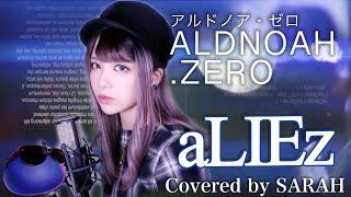 【ALDNOAH.ZERO】SawanoHiroyukinZkmizuki - aLIEz SARAH cover  アルドノア・ゼロ ED