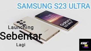 Akhirnya  Review HP Samsung Galaxy S23  Launching sebentar lagi  HP Terbaru 2023  Samsung S23