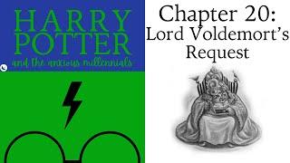 6.20 - Lord Voldemort’s Request  HARRY POTTER AND THE ANXIOUS MILLENNIALS