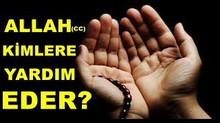 Allahcc Kimlere Yardım Eder? - Duanın Gücü - Dini Hikayeler
