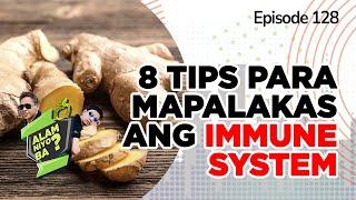 Alam Niyo Ba? Episode 128  8 Tips to Boost your Immune System