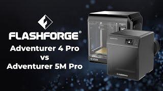 Flashforge Adventurer 4 Pro vs Flashforge Adventurer 5M Pro 3D Printer - Comparison