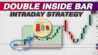 Double Inside Bar Intraday Trading Strategy to Make Money from Stock Market