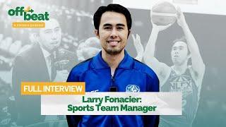 Larry Fonacier Sports Team Manager  Full Episode  Project Offbeat Podcast