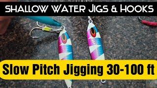 Slow Jigging Shallow Water - HOOKS AND JIGS