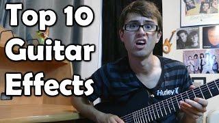 Top 10 Guitar Effects