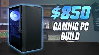 2020 $850 Gaming PC Build