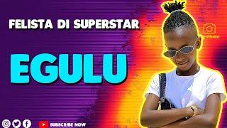 Egulu Felista di superstar #Gulu