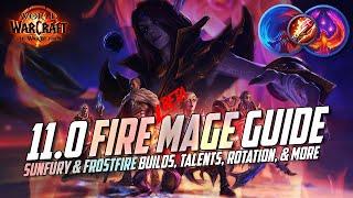 11.0 Fire Mage Guide  Sunfury and Frostfire Builds Talents Rotation & More - TWW Beta