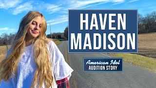 Meet Haven Madison  American Idol 2023 audition story