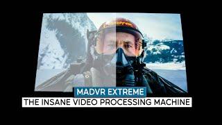 MadVR - INSANE VIDEO PROCESSING MACHINE - SEE THE DEMO IN ACTION
