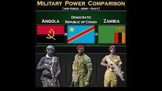 Angola vs Democratic Republic of Congo vs Zambia  Military Power Comparison 2024  Global Power