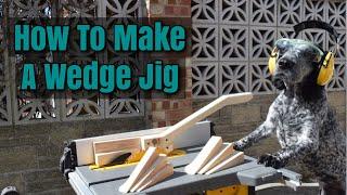 Making an Easy Wedge Jig for a Table Saw