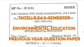 TNTEU B.Ed II-SEMESTER ENVIRONMENTAL EDUCATION PREVIOUS YEAR QUESTION PAPER