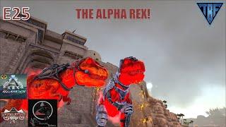 Alpha Rex Army Begins  Ark Survival Evolved - AG Reborn - Reclamation - Steampunk E25