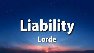 Lorde- Liability lyrics