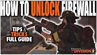 HOW TO UNLOCK THE FIREWALL SPECIALIZATION IN THE DIVISION 2  5 STAGES FULL GUIDE WALKTHROUGH