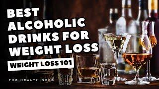 Best Alcoholic Drinks for Weight Loss