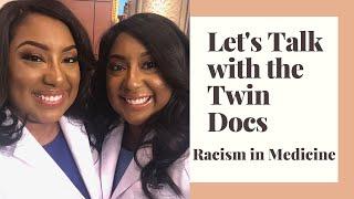 Lets Talk with the Twin Docs Dr. Brittani and Dr. Brandi Anti-Racism in Medicine