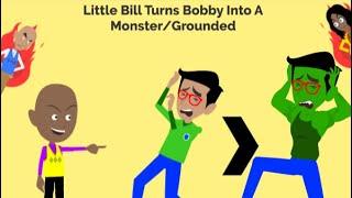 Little Bill Turns Bobby Into A MonsterGrounded