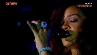 Rihanna  Unfaithful  Love The Way You Lie  Take a Bow  Rock in Rio 2015