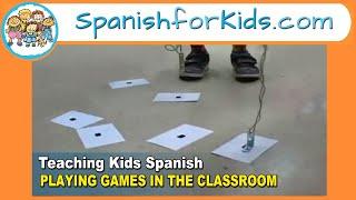 Teaching Kids Spanish - PLAYING GAMES IN THE CLASSROOM