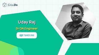 A BCom graduate turned Senior QA Engineer  Uday Raj