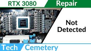 Gigabyte RTX 3080 Gaming OC Graphics Card Repair - Not detected
