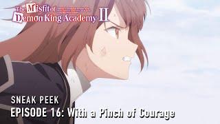 The Misfit of Demon King Academy II  Episode 16 Preview
