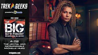 The BIG Sci-Fi Podcast 4.02 The Joyful and Incomparable Michelle Hurd