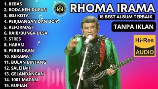 RHOMA IRAMA FULL ALBUM BEBAS  RODA KEHIDUPAN  IBU KOTA  #rhomairama #rhomairamaofficial