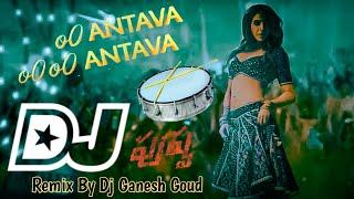 Oo Antava Oo oo Antava Mawa Pushpa Dj SongOo Antava Dj Remix SongSamanthaTelugu Dj SongsPushpa