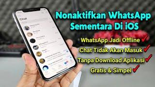 Cara Menonaktifkan WhatsApp Sementara Di iPhone