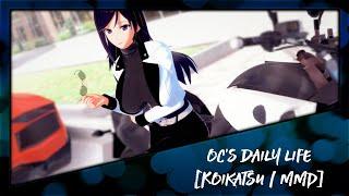 Daily Life - OCS MMD  Koikatsu