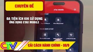 CẢI CÁCH HÀNH CHÍNH 09-9-2024  ĐA TIỆN ÍCH KHI SỬ DỤNG ỨNG DỤNG ETAX MOBILE.