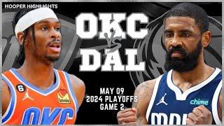 Oklahoma City Thunder vs Dallas Mavericks Full Game 2 Highlights  May 9  2024 NBA Playoffs
