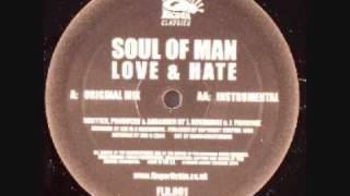 Soul Of Man - Love & Hate Original Mix