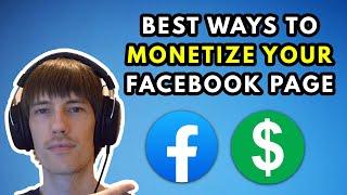 Best ways to MONETIZE your Facebook Page in 2022