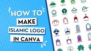 How to make Islamic Logo? How to make a logo - Canva Tutorial