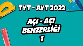 Açı - Açı Benzerliği -1   TYT - AYT Geometri 2022 #hedefekoş