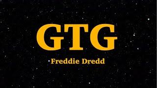 Freddie Dredd - GTG Lyrics  We Are Lyrics