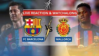 Barcelona vs Mallorca- Live Reaction and Watchalong La Liga Matchday Seven