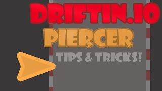 Driftin.io - Piercer Tips & Tricks
