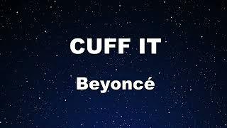 Karaoke CUFF IT - Beyoncé 【No Guide Melody】 Instrumental